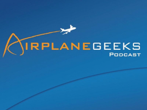 Airplane Geeks Podcast airplane geeks podcast